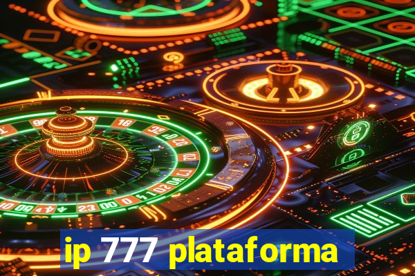 ip 777 plataforma